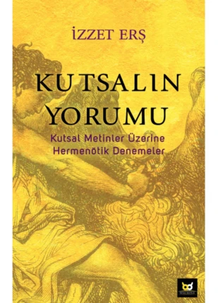Kutsalın Yorumu 9786254413100