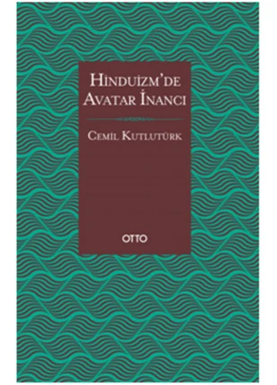 Hinduizm'de Avatar Inancı | Otto Yayınları 9786052300206
