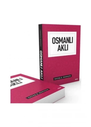 Osmanlı Aklı | Savaş Barkçin