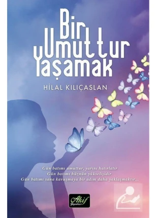 Bir Umuttur Yaşamak