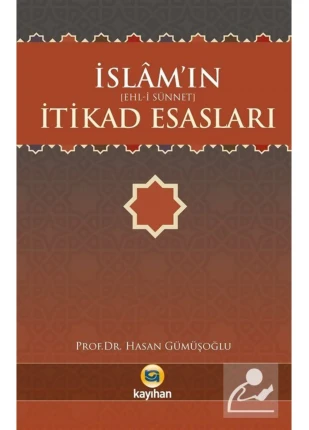 İslamın (EHL-İ SÜNNET) Itikad Esasları