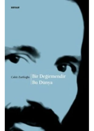Bir Değirmendir Bu Dünya | Beyan Yayınları 9789754732481