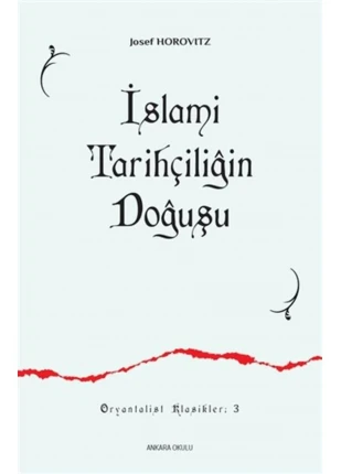 İslami Tarihçiliğin Doğuşu 3