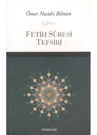 Fetih Suresi Tefsiri | Ömer Nasuhi Bilmen