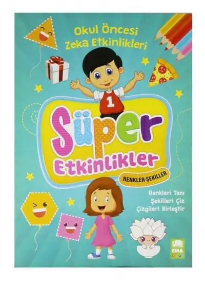 Ema Çocuk Süper Etkinlikler Kitabı Renkler Şekiller