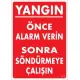 Yangın Nasıl Söndürülür Uyarı Levhası 25x35 KOD:869