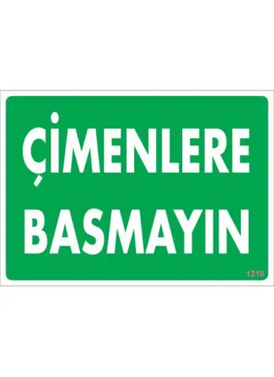 Çimlere Basmayın Uyarı Levhası 25x35 KOD:1210