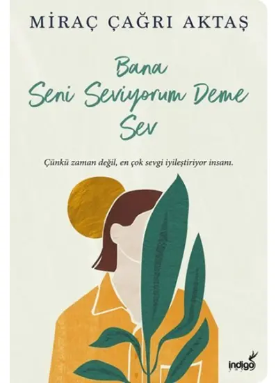 Bana Seni Seviyorum Deme Sev  (4022)