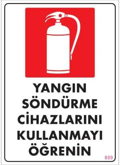 Yangın Söndürme Tüpü Uyarı Levhası 25x35 KOD:859