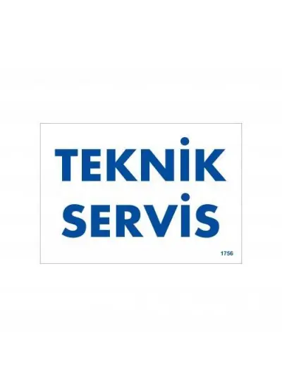 Teknik Servis Uyarı Levhası 17,5x25 KOD:1756