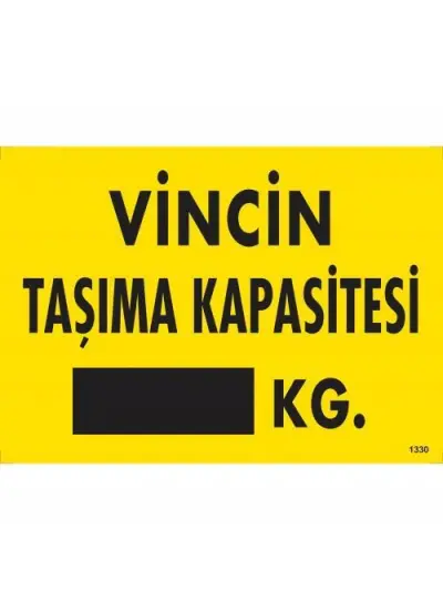 Vincin Taşıma Kapasitesi Uyarı Levhası 25x35 KOD:1330