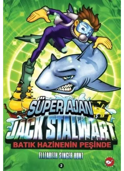 Süper Ajan Jack Stalwart 02 - Batık Hazinenin Peşinde  (4022)