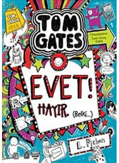 Tom Gates - 08 Evet! Hayır. (Belki…) (Ciltli)  (4022)