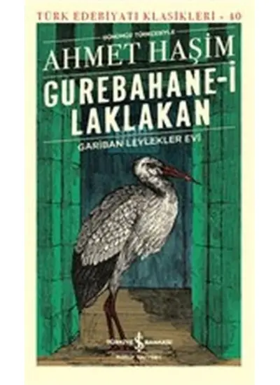 Gurebahane-i Laklakan - Gariban Leylekler Evi (Günümüz Türkçesiyle) - Türk Edebiyatı Klasikleri  (4022)