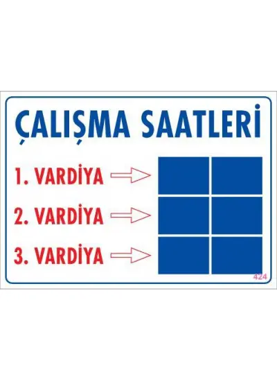 Çalışma Saatleri Uyarı Levhası 25x35 KOD:424