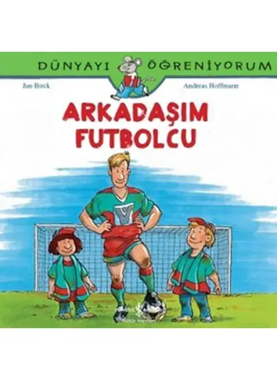 Dünyayı Öğreniyorum - Arkadaşım Futbolcu  (4022)