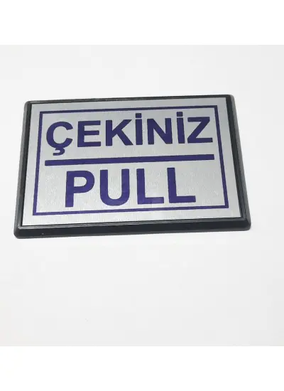 Pull Çekiniz Yapışkanlı Yönlendirme Tabelası 13 x 9 Cm Büyük Boy