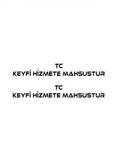 Tc Keyfi Hizmete Mahsustur Sticker 2 Adet 60 x 8 Cm