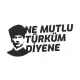 Atatürk Ne Mutlu Türküm Diyene Sticker (Oto-Motor-Laptop-Duvar-Dekor) 30 x 15 cm