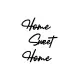 Home Sweet Home Sticker (Oto-Motor-Laptop-Duvar-Dekor) 10 x 12 cm