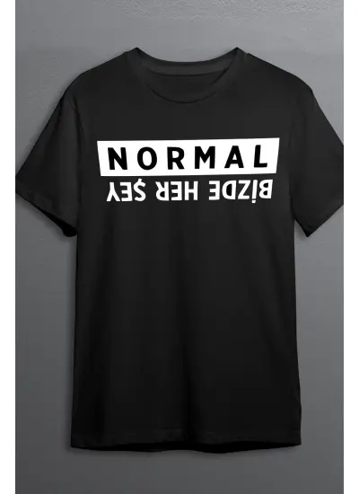 Bizde Her Şey Normal Baskılı Pamuklu Likralı T-shirt (Beyaz Yazılı Siyah) S Beden