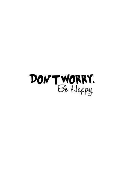 Dont Worry Be Happy Sticker Duvar Dekor Sticker 40 x 12 cm