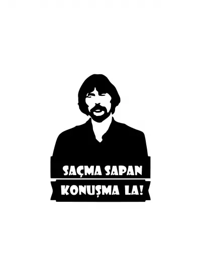 SaçmaSapankonuşmaLa Sticker (Oto-Motor-Laptop-Duvar-Dekor) 30 x 39 cm