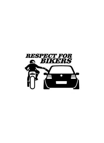 Respect For Bikers Sticker (Oto-Motor-Laptop-Duvar-Dekor) 20 x 14 cm