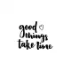 Good Things Take Time Sticker Duvar Dekor Sticker 40 x 32 cm