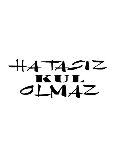 Hatasız Kul Olmaz Yazı Sticker (Oto-Motor-Laptop-Duvar-Dekor) 10 x 4 cm