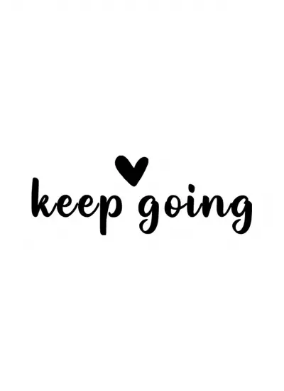 Keep Going Sticker Duvar Dekor Sticker 40 x 16 cm