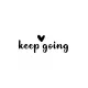 Keep Going Sticker Duvar Dekor Sticker 40 x 16 cm