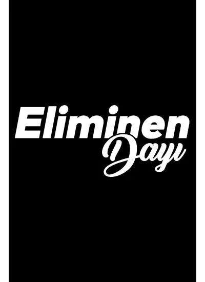 Eliminen Dayı Sticker (Oto-Motor-Laptop-Duvar-Dekor) 10 x 4 cm