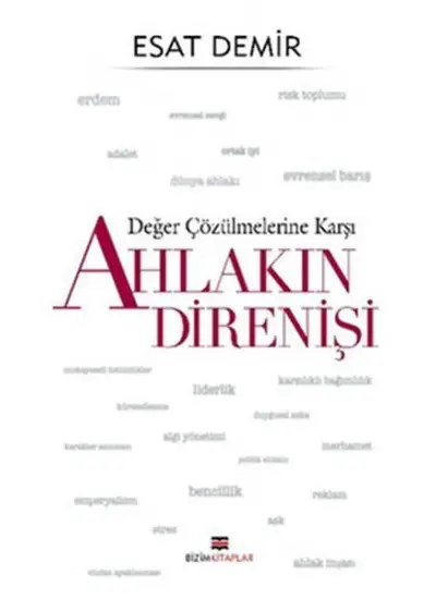 Değer Çözülmelerine Karşı - Ahlakın Direnişi  (4022)