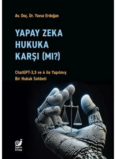 Yapay Zeka Hukuka Karşı (Mı)?  (4022)