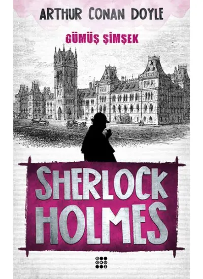 Sherlock Holmes - Gümüş Şimşek  (4022)