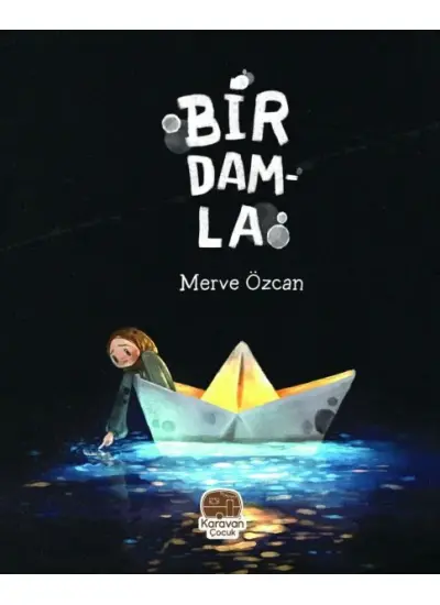 Bir Damla, Merve Özcan  (4022)