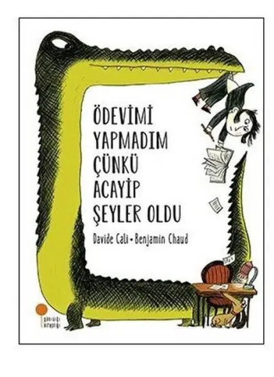 Ödevimi Yapmadım Çünkü Acayip Şeyler Oldu  (4022)