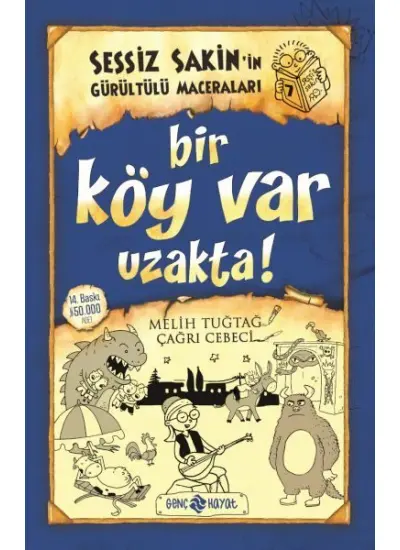 Sessiz Sakin’in Gürültülü Maceraları 7 - Bir Köy Var Uzakta!  (4022)