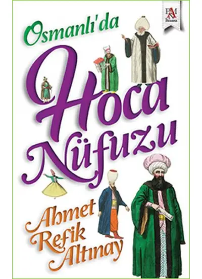 Osmanlı'da Hoca Nüfuzu  (4022)