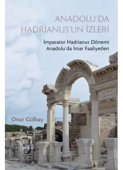 Anadolu’da Hadrianus’un İzleri  (4022)