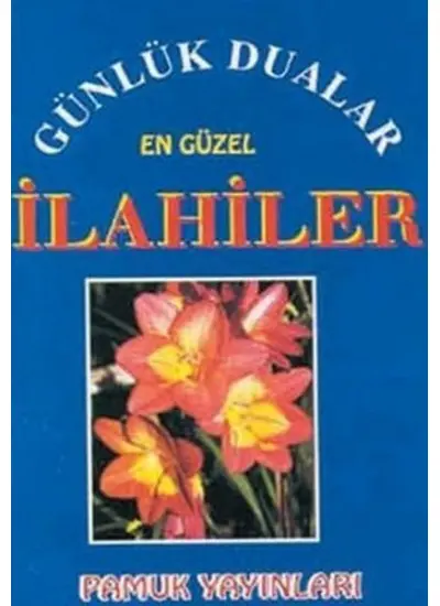 Günlük Dualar En Güzel İlahiler (İlahi-002/P9)  (4022)