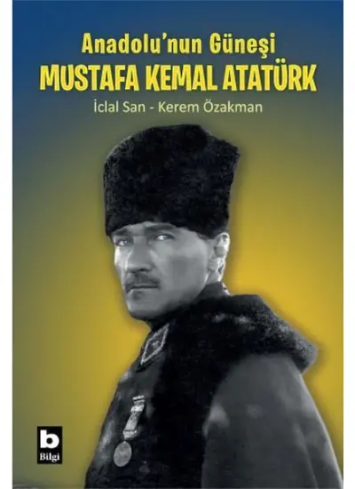 Anadolu’nun Güneşi Mustafa Kemal Atatürk  (4022)