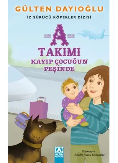 A Takımı - Kayıp Çocuğun Peşinde - İz Sürücü Köpekler Dizisi 5  (4022)