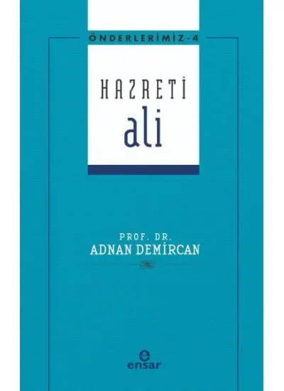 Önderlerimiz 4 - Hazreti Ali  (4022)