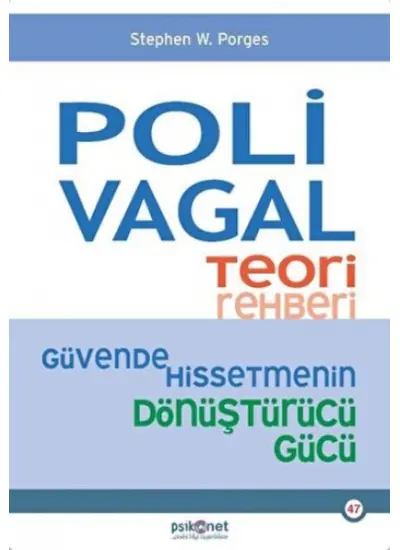 Polivagal Teori Rehberi - Güvende Hissetmenin Dönüştürücü Gücü  (4022)