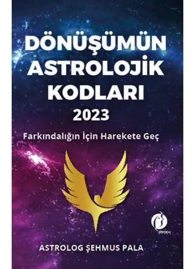 Dönüşümün Astrolojik Kodları 2023 Farkındalığın İçin Harekete Geç  (4022)