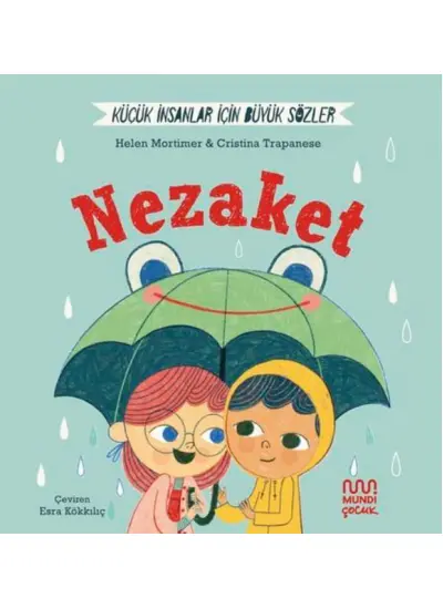 Küçük İnsanlar İçin Büyük Sözler: Nezaket  (4022)