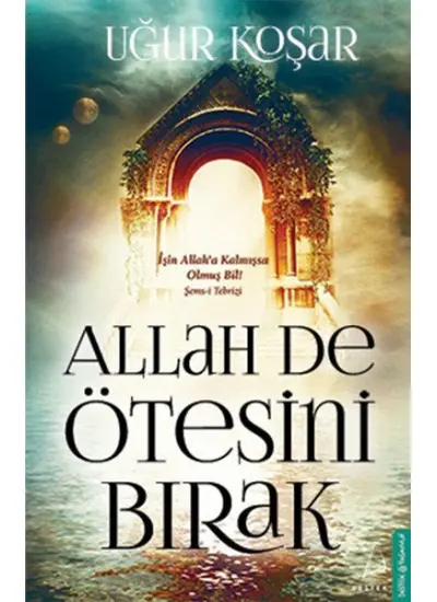 Allah De Ötesini Bırak  (4022)