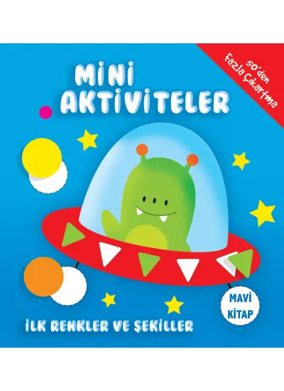 Mini Aktiviteler - İlk Renkler ve Şekiller (Mavi Kitap)  (4022)